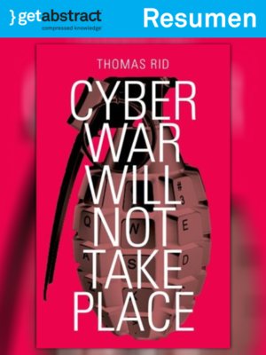 cover image of La guerra cibernética no tendrá lugar (resumen)